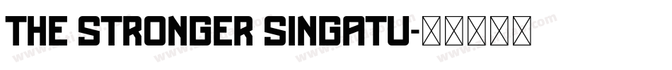 The stronger singatu字体转换